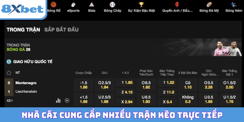 Nhà cái cung cấp nhiều trận kèo trực tiếp